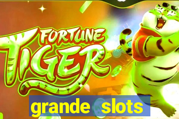 grande slots jackpot louco